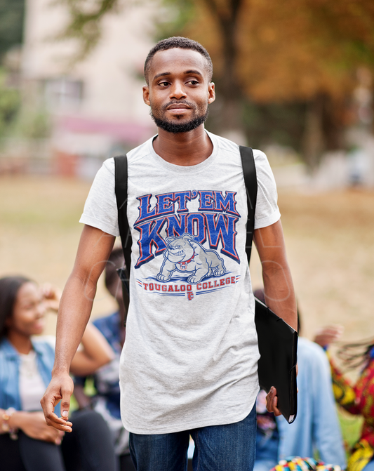 Tougaloo #7 Let Em Know