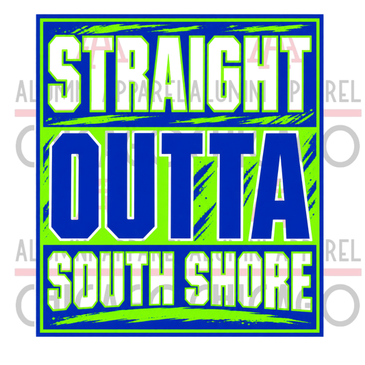 Straight Outta South Shore